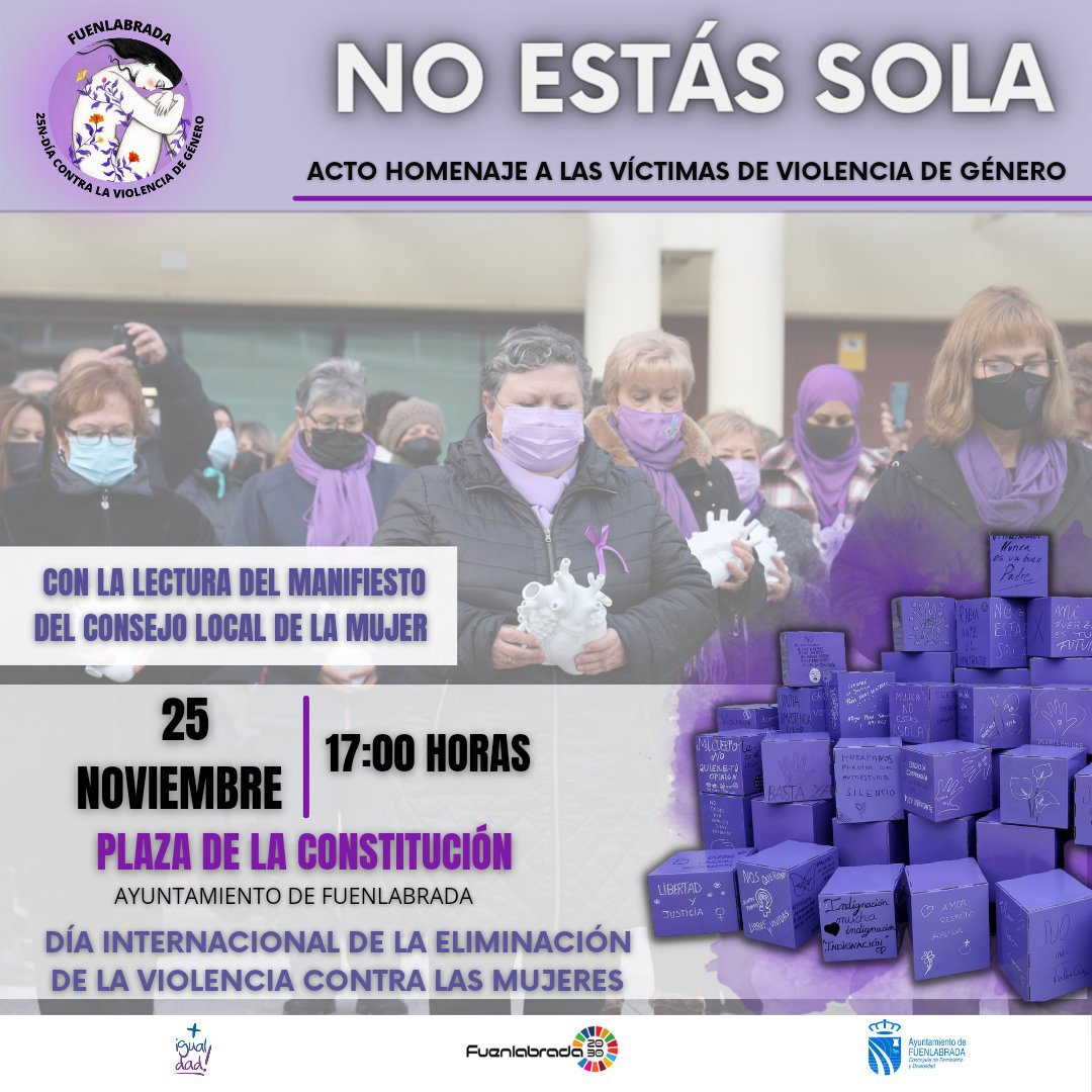 ♀️Acto homenaje a las víctimas de violencia de género: No estás sola.

🟣Te esperamos en la Plaza de la Constitución, el 🗓 25 de noviembre, a las 🕜17:00 h.

➡️Se leerá el manifiesto del Consejo Local de la Mujer de Fuenlabrada. ¡No faltes!

#MásIgualdad #IgualdadFuenla