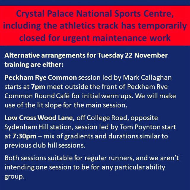 With Crystal Palace Athletics track closed our regular Tuesday night training needs to find a temporary home. Details below.