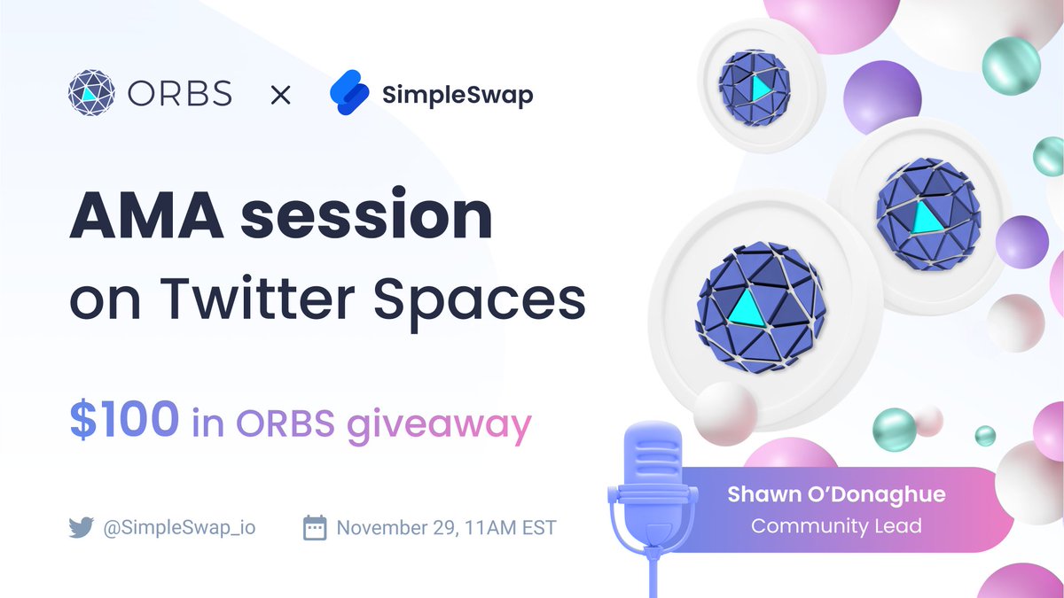 SimpleSwap_io's tweet photo. In a week we’ll meet in Twitter Spaces for an AMA session with #ORBS community lead Shawn O’Donaghue 🥳

Follow us &amp; @orbs_network, leave your questions in the replies under this tweet – some of them will be answered by Shawn and two coolest ones will get $50 in $ORBS each ⬇️ https://t.co/MIMenWOP0g