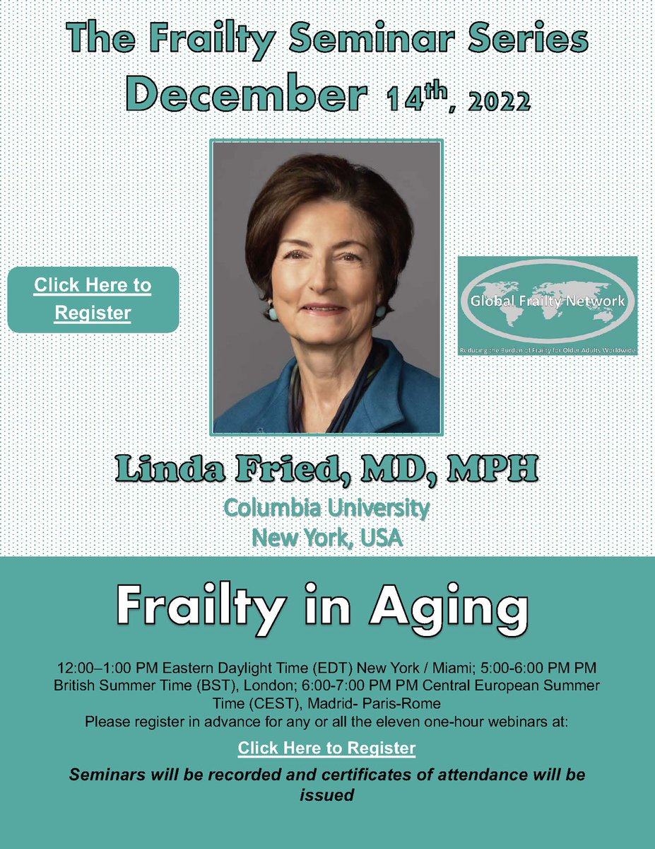 The Global #Frailty Network is pleased to invite you to the Frailty Seminar Series 2022-2023. Dr. Linda Fried from Columbia University, will present on “Frailty and #Aging” on Wednesday, December 14th, 12-1 PM EDT. Free registration here:  miami.zoom.us/webinar/regist…