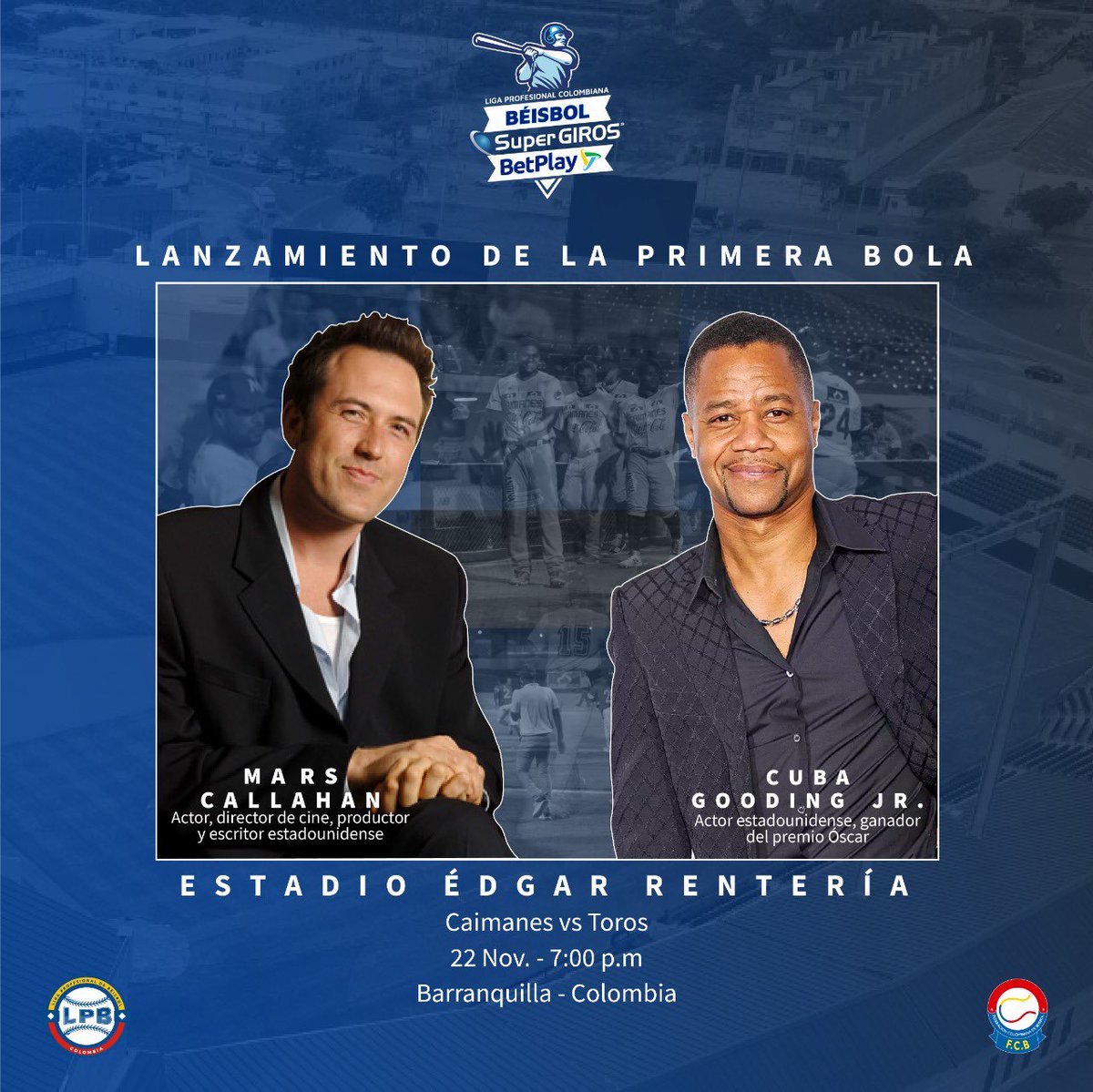 INVITADOS DE LUJO ⚾️👏🏻

En el juego de hoy en el Edgar Rentería, en la ciudad de Barranquilla contaremos con la presencia de los reconocidos actores de Hollywood Mars Callahan y Cuba Gooding Jr.

Los cineastas estarán a cargo del lanzamiento de la primera bola, en el juego 🐊🆚🐂