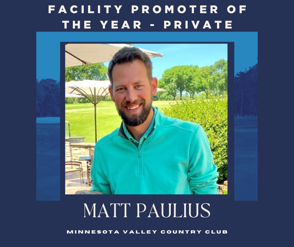 MinnesotaPGA's tweet photo. 2022 Minnesota PGA Facility Promoter of the Year - Private - Matt Paulius https://t.co/FHA70IA0Ad