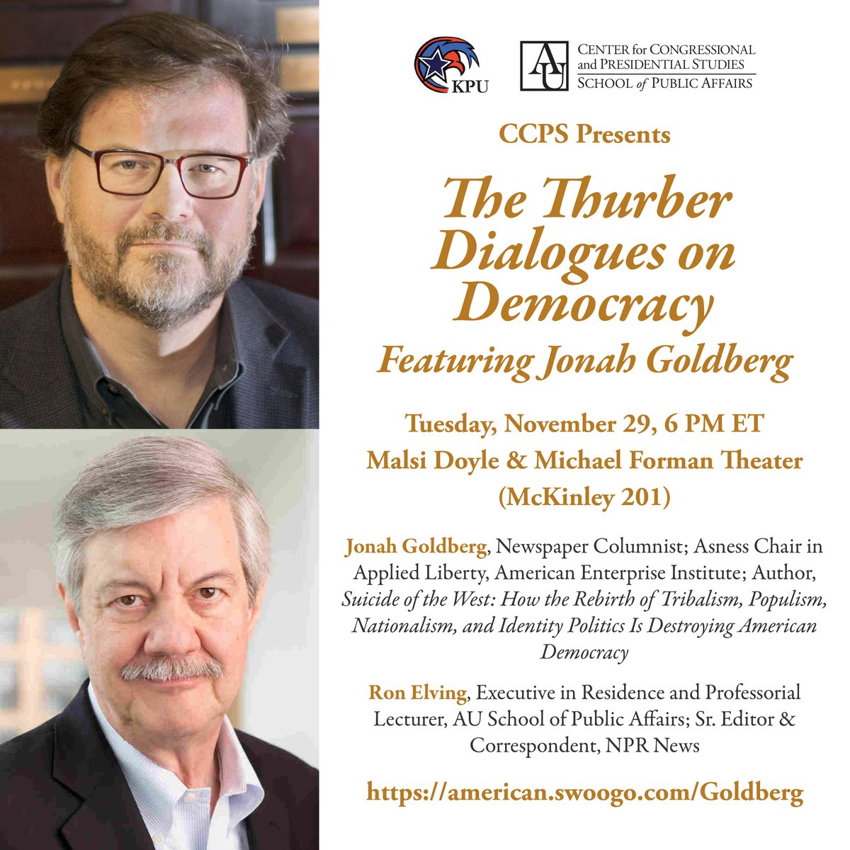 Tues., Nov. 29, at 6 p.m.: Join SPA’s @au_ccps, @AUSGKPU & Prof. @NPRrelving, for the in-person 2022 Fall Thurber Dialogue on Democracy, featuring @JonahDispatch, editor-in-chief at @TheDispatch & Asness Chair in Applied Liberty at @AEI. RSVP: bit.ly/3TiYpUS