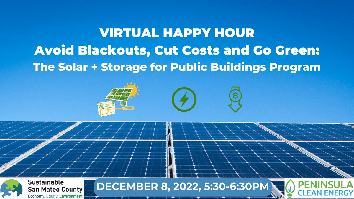 Calling all public agencies! Join us on 12/08 for our 'Avoid Blackouts, Cut Costs and Go Green: the Solar + Storage for Public Buildings Program' event. More info & register at: bit.ly/HappyHourDec202