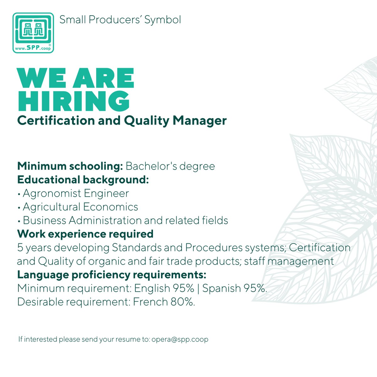 SimboloPP's tweet image. At Símbolo de Pequeños Productores -SPP- we are looking for a certification and quality manager.
You can see more details here:  bit.ly/3AyOjII
Share your resume: opera@spp.coop