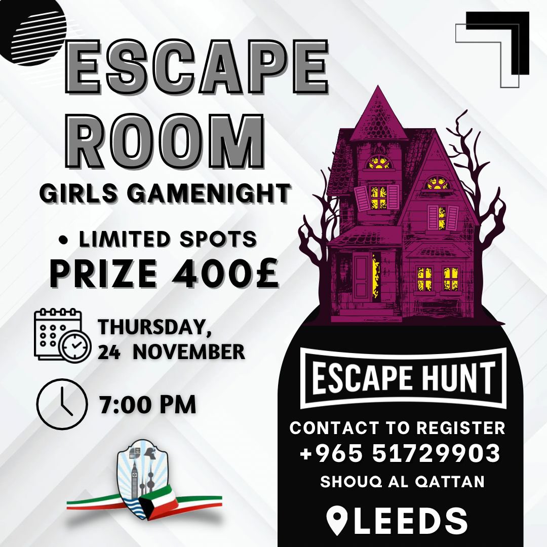 uobq8_'s tweet photo. تعلن الجمعية الطلابية الكويتية في برادفورد عن مسابقه ESCAPE ROOM للفتيات.

-جائزه الفريق الفائز 400£
-عدد محدود للمجموعات

*للأستفسار التواصل مع شوق القطان
+965 51729903 https://t.co/WYvPg0Mq5G