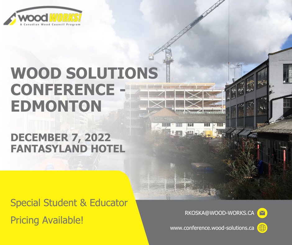 Are you a student or an educator? We have a limited number of discounts for you through the CWC's woodSMART program. For more information email us at rkoska@wood-works.ca 

#WoodSolutionsConference #WSC2022 #YEGEvents #WoodWorks