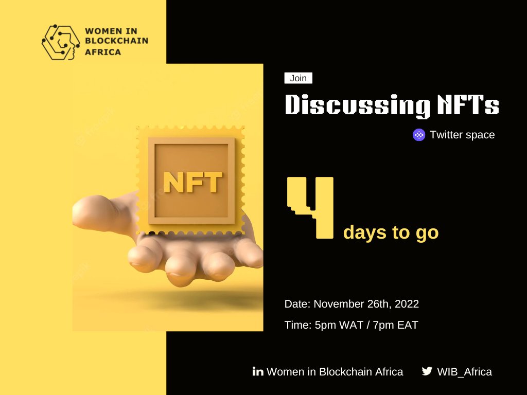 WIB_Africa's tweet photo. Set a reminder!!!β°π
We have 4days left.......
#wiba #Discussingnft #womeninblockchainafrica #4daysleft https://t.co/kPF3KWDUvE