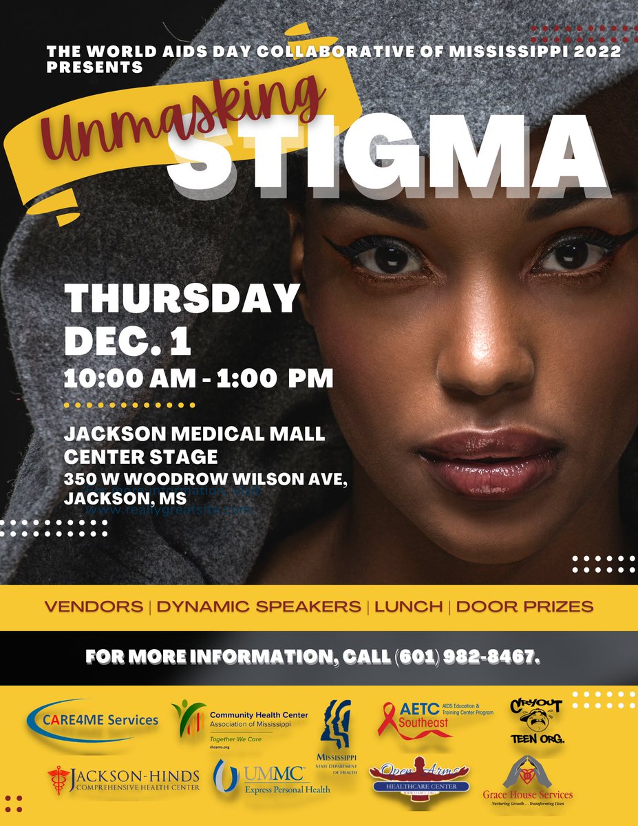 The World AIDS Day Collaborative of Mississippi 2022 will host its Unmasking Stigma Forum and Resource/Vendor Fair at the Jackson Medical Mall Center Stage on Thursday, December 1, 2022, from 10 am until 2 pm. #JxnMedMall

For more information, call 601.982.8467.