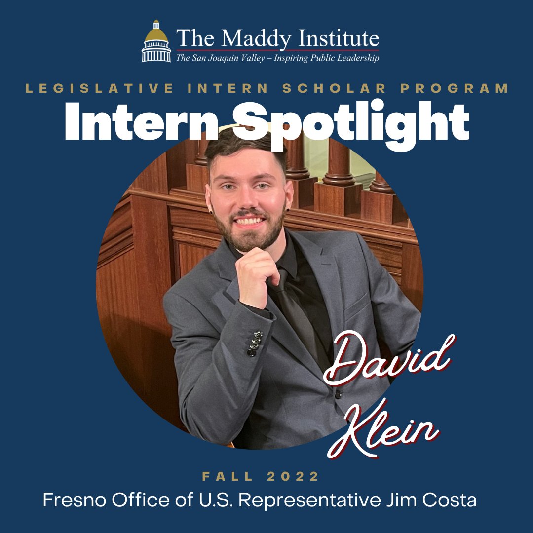 MaddyInstitute's tweet photo. Meet David Klein, one of our Maddy Interns from Fresno State interning with the Fresno Office of U.S. Representative Jim Costa!
Visit our website to learn more about our Legislative Intern Program and how to apply!
#maddyintern #internspotlight #centralvalley https://t.co/cpwdWCfpoj