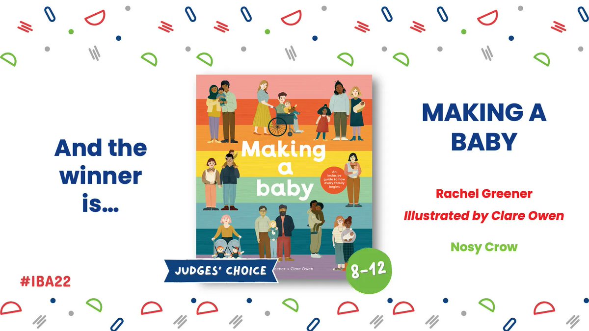 The Judges' Winner for ages 8-12 is...

MAKING A BABY

✍️ Written by @RZKellehar
✏️ Illustrated by <a href="/ClareLPOwen/">Clare Louise Owen</a>
📖 Published by <a href="/NosyCrow/">Nosy Crow</a> 

Congratulations! 👏🏼
#IBA22