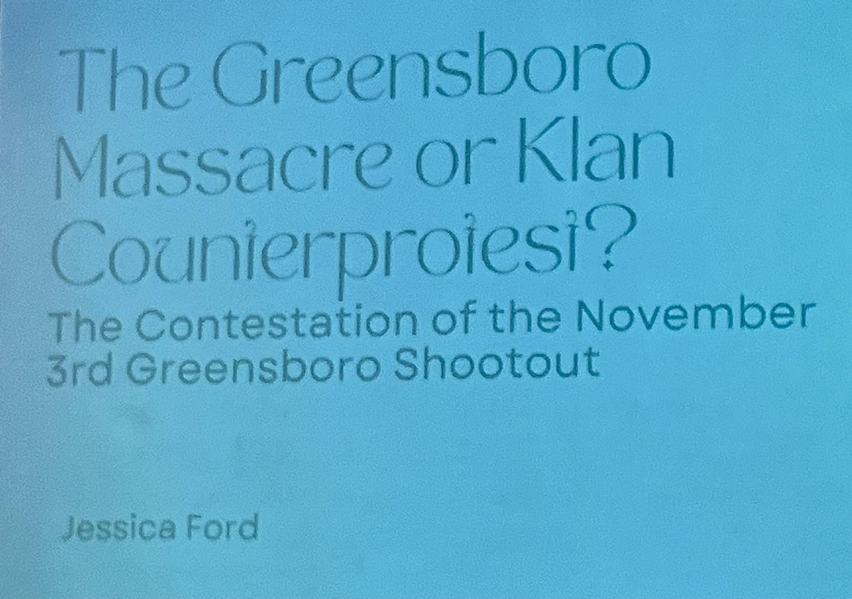 UNCAHistory's tweet photo. “The Greensboro Massacre or Klan Counterprotest? The Contestation of the November 3rd Greensboro Shootout,” by Jessica Ford https://t.co/TJcEqDR9fe