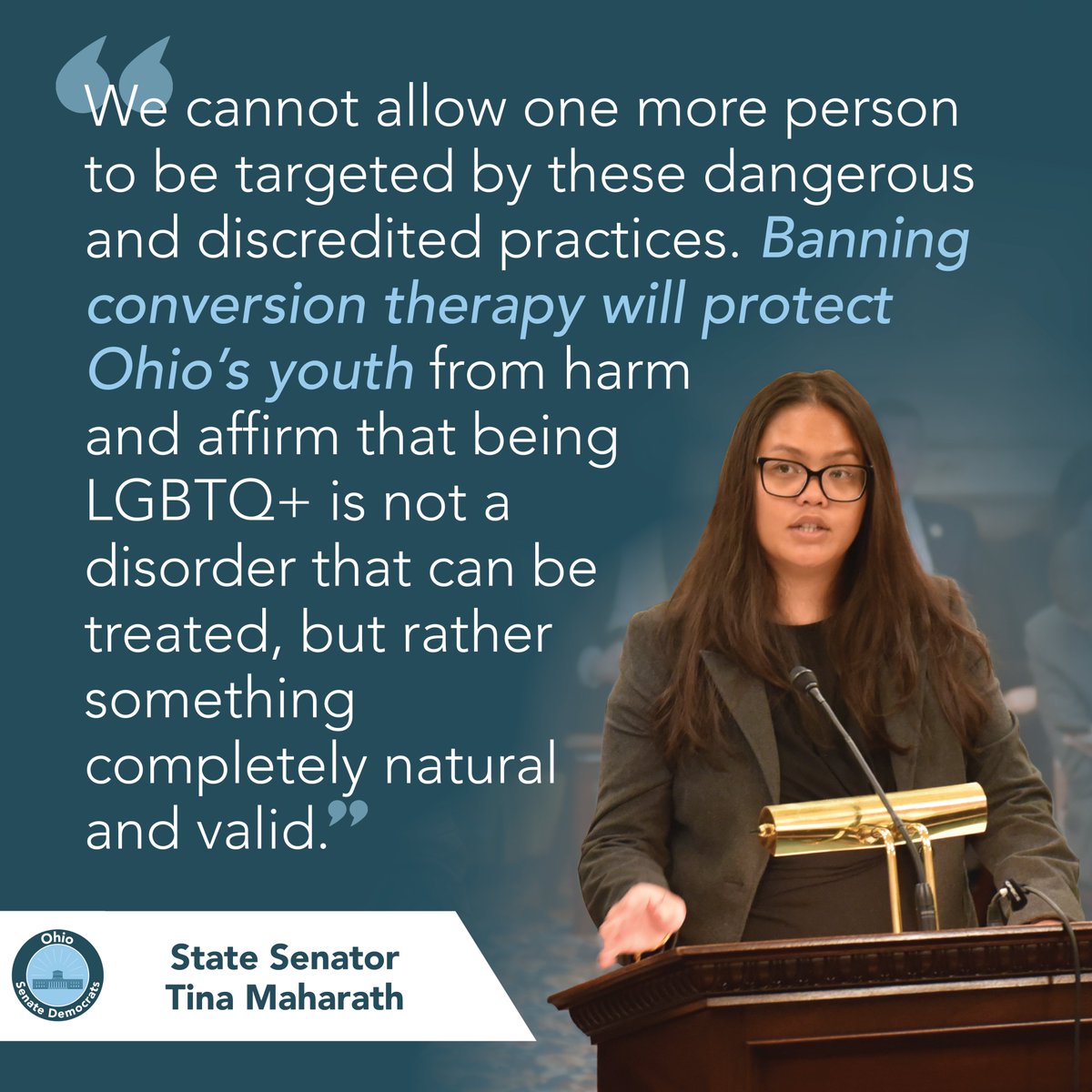 “We cannot allow one more person to be targeted by these dangerous and discredited practices. Banning conversion therapy will protect Ohio’s youth from harm and affirm that being LGBTQ+ is not a disorder that can be treated, but something completely natural," said @TinaOHSen3.