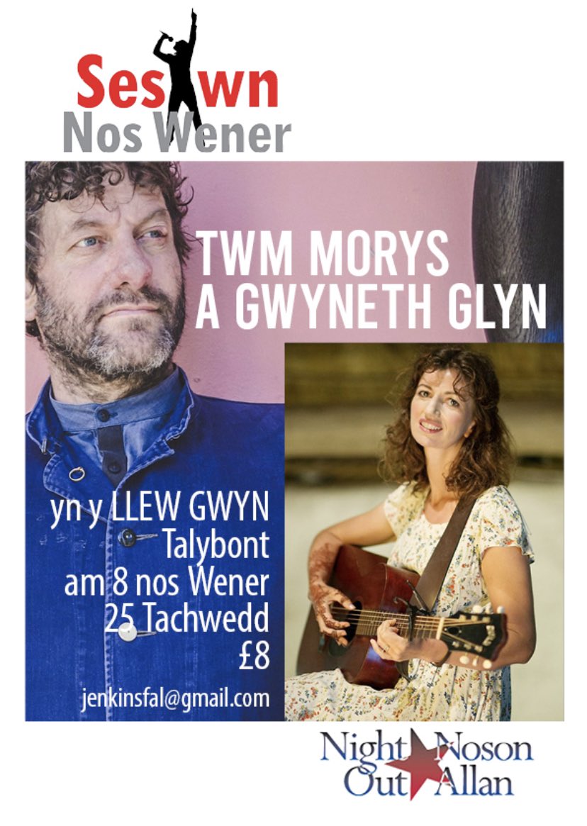 Sesiwn Nos Wener yn cyflwno Twm Morys a Gwyneth Glyn yn y Llew Gwyn, Talybont ger #Aberystwyth nos Wener 25 Tachwedd. Dewch yn llu, ma hi’n mynd i fod yn noson dda!