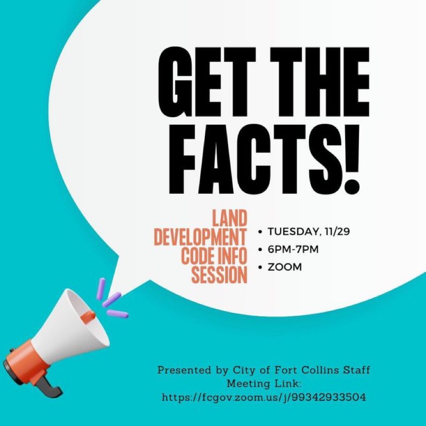 Would you like to learn how the new land development code works?  The city of FoCo is holding an info session.  The new code helps make possible our climate goals, our 15 minute city goals—moving us into a more sustainable future.  Please come and get the facts.