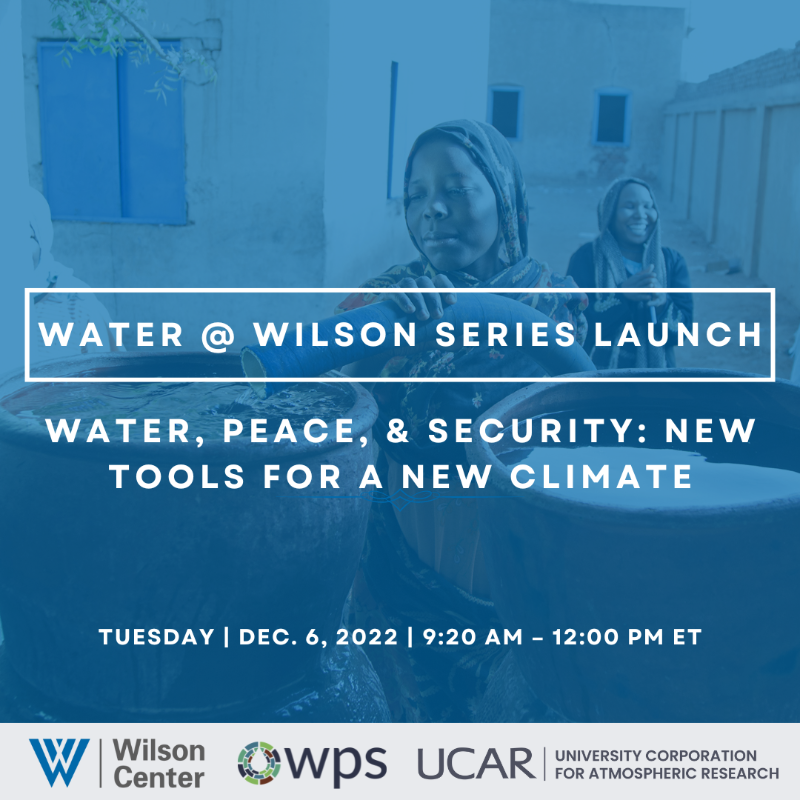 NewSecurityBeat's tweet photo. 🔊EVENT: “Water @ Wilson Series Launch | Water, Peace, &amp; Security: New Tools for a New Climate”
🗓️Date: 12/6/22
🕒Time: 9:20am – 12:00 pm ET
📍Location: In-Person &amp; Webcast
🎤Hosted by: @TheWilsonCenter, @WaterPeaceSec, @UCAR_News
📩RSVP: https://t.co/JxI7Lb5LF3 https://t.co/EPo0pc2pwm
