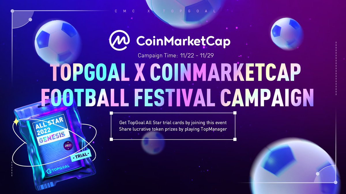 ⚽️TopGoal X @CoinMarketCap Football Festival Campaign⚽️ 📅Date: Nov 22 - Nov 29 🎁Prize: 👬🏻Each winner will get 3 TopGoal All Star trial cards 🎮Use the cards to play TopManager and earn lucrative token prizes 🔥Join the campaign👇🏻 bit.ly/3IPeDRZ