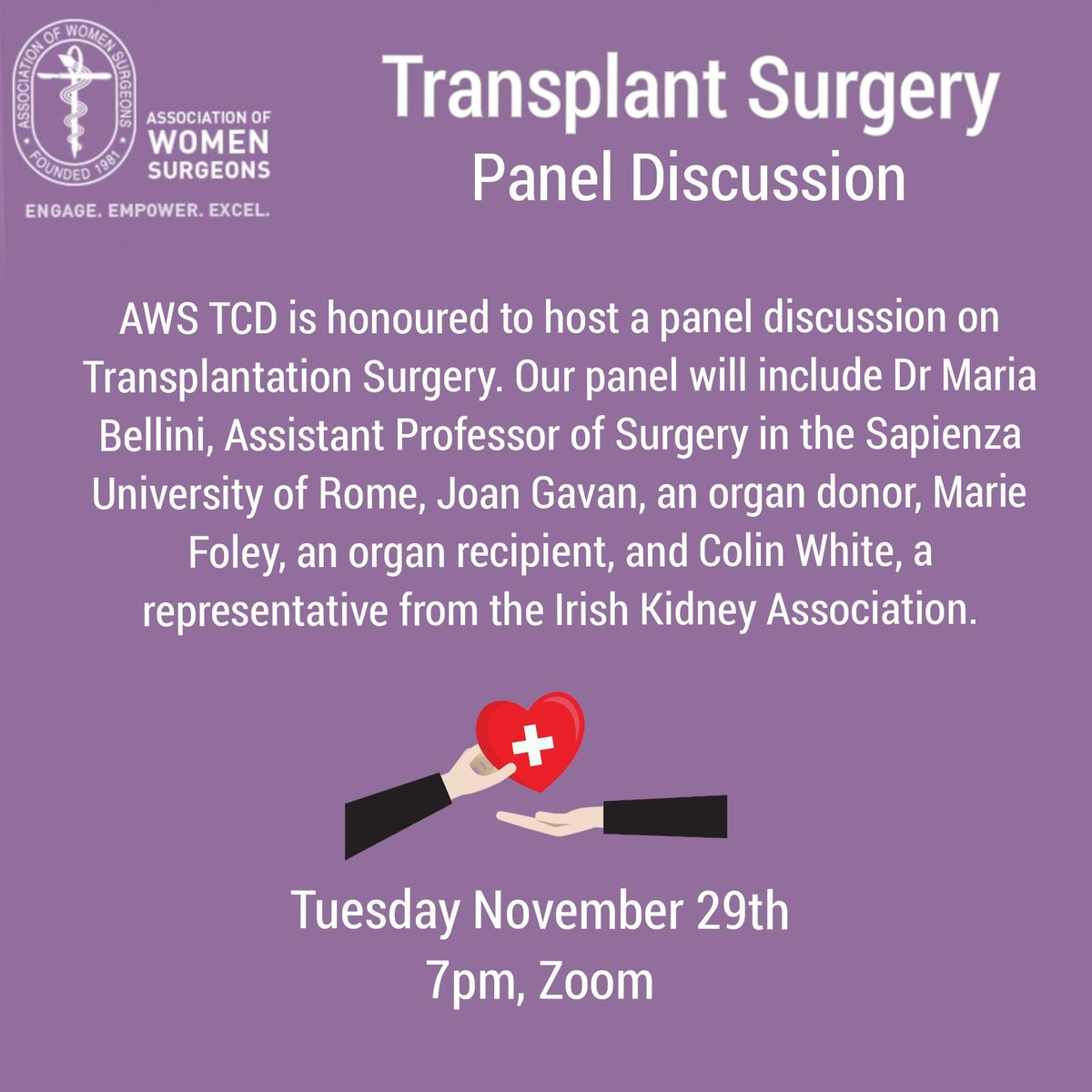 Association of Women Surgeons, TCD Student Chapter (@aws_tcd) on Twitter photo AWS TCD is honoured to be hosting a panel discussion on transplantation surgery!
Our panel will consist of <a href="/mirenebellini1/">Maria Irene Bellini MD, PhD, FEBS, FACS</a>, an organ recipient and donor, and a representative from the Irish Kidney Foundation.
Please join us on Zoom, on Thursday 29th of November at 7pm! AWS TCD is honoured to be hosting a panel discussion on transplantation surgery!
Our panel will consist of <a href="/mirenebellini1/">Maria Irene Bellini MD, PhD, FEBS, FACS</a>, an organ recipient and donor, and a representative from the Irish Kidney Foundation.
Please join us on Zoom, on Thursday 29th of November at 7pm!