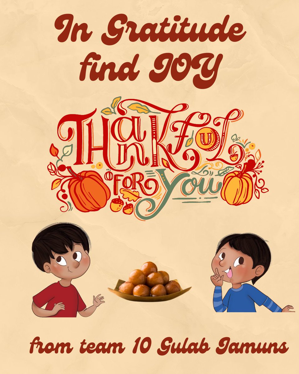 I am thankful to all of you readers and supporters! 

#10gulabjamuns #kidlit #southasian #diversebooks #holidaybooks #booksaboutfood #booksaboutdesserts #storytellingmath #mathfiction #countingbook