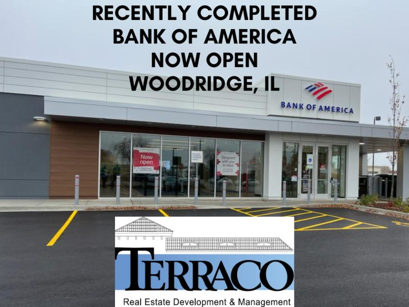 We're proud to announce the opening of Bank of America in Woodridge, IL. Another successfully completed Terraco project.