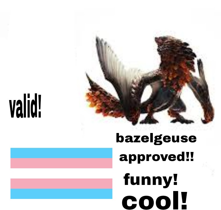 This also applies to bazelgeuse as you can see trans people are bazelgeuse approved! If there are any transphobes following me then unfollow me immediately this is not a safe space for you!