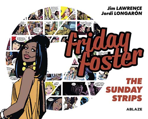 PREVIEWSworld's tweet photo. New Interview! From Pam Grier and beyond, meet FRIDAY FOSTER again and for the first time. Check out this exclusive interview with FRIDAY FOSTER: THE SUNDAY STRIPS' @cmarlon: https://t.co/utGni6tt32

#graphicnovels
#BlackHeroesMatter
#BlackGirlsRock
@AblazePub https://t.co/MqriKntuKZ