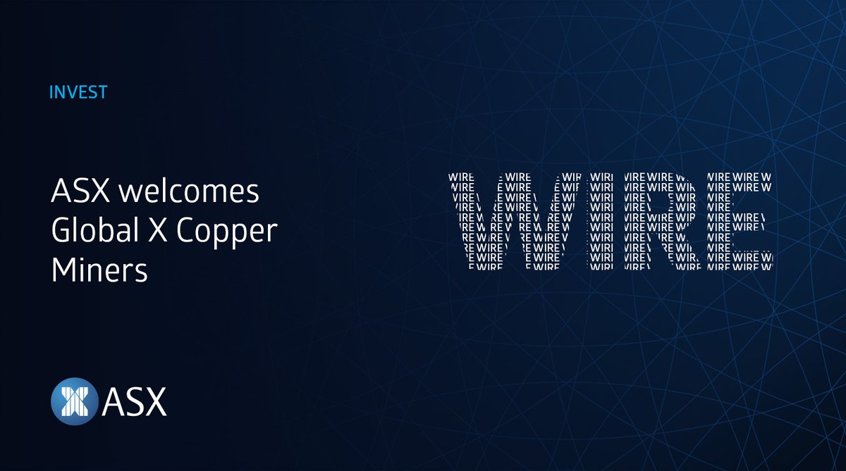 ASX 🏛 The heart of Australia's financial markets on Twitter WIRE. The Global X Copper