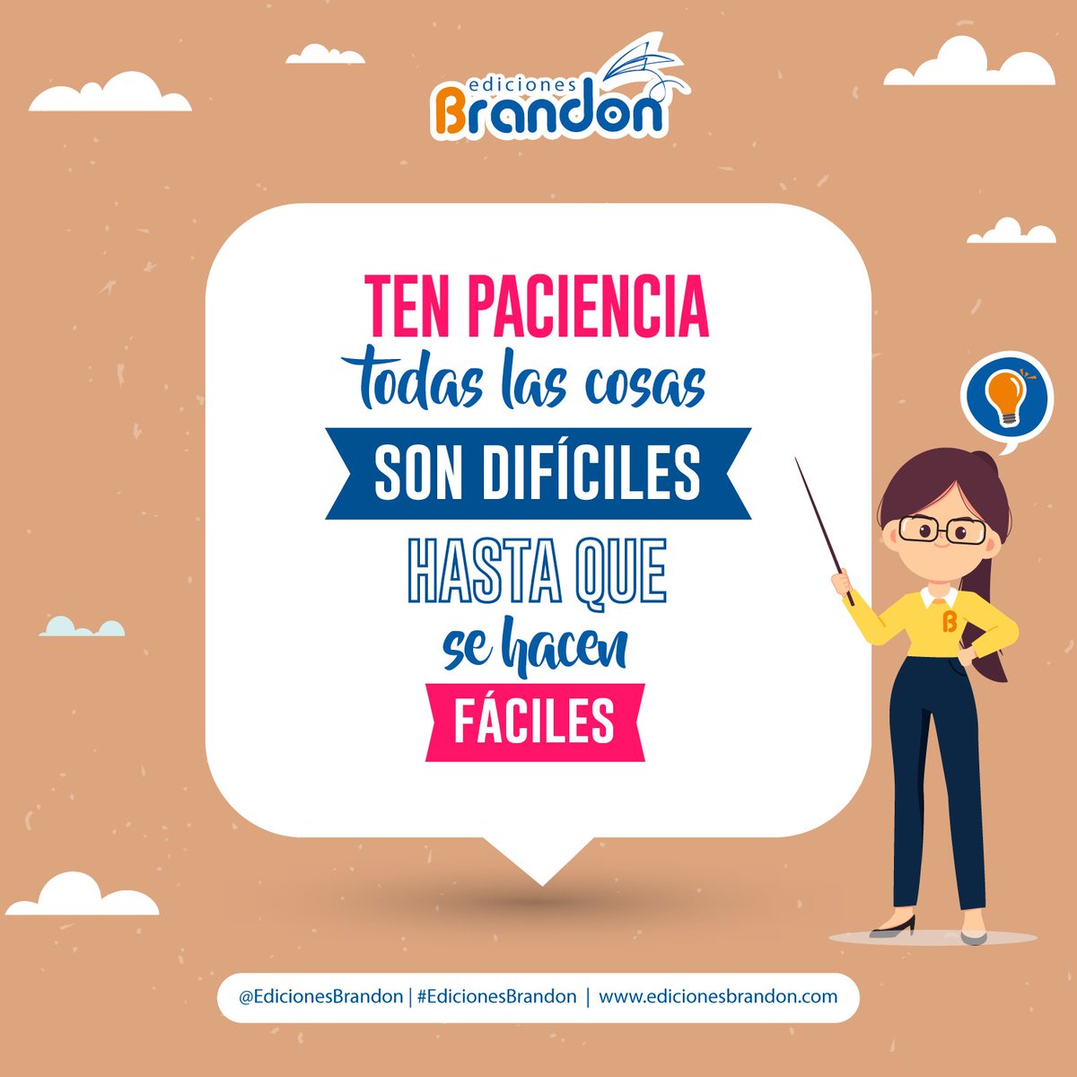 EdicionBrandon's tweet photo. Frases del día "Ediciones Brandon".
“Ten paciencia; todas las cosas son difíciles hasta que se hacen fáciles" - Saadi. #Aprendizaje #Colegio #Profesores #Enseñanza #LibrosEscolares #EdicionesBrandon #FrasesBrandon #Educación #LeerNosEduca #Frases #Pensamientos https://t.co/LjEK6Nw8vK