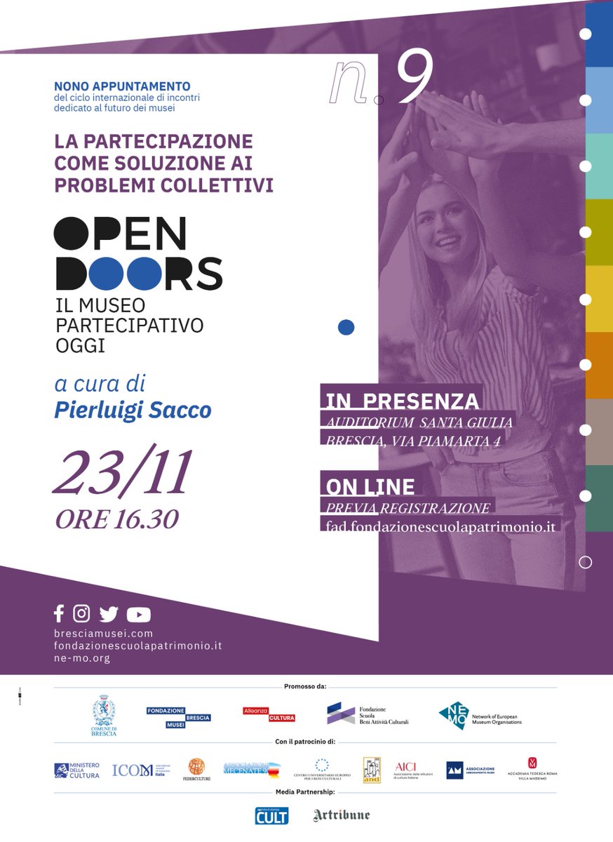 Oggi, alle 16.30 all'Auditorium del Museo di Santa Giulia, a Brescia, e on line su fad.fondazionescuolapatrimonio.it, ultimo talk del ciclo 'Open Doors. Il museo partecipativo oggi', con la curatela di Pierluigi Sacco. 
Parleremo di 'Partecipazione come soluzione ai problemi collettivi'.