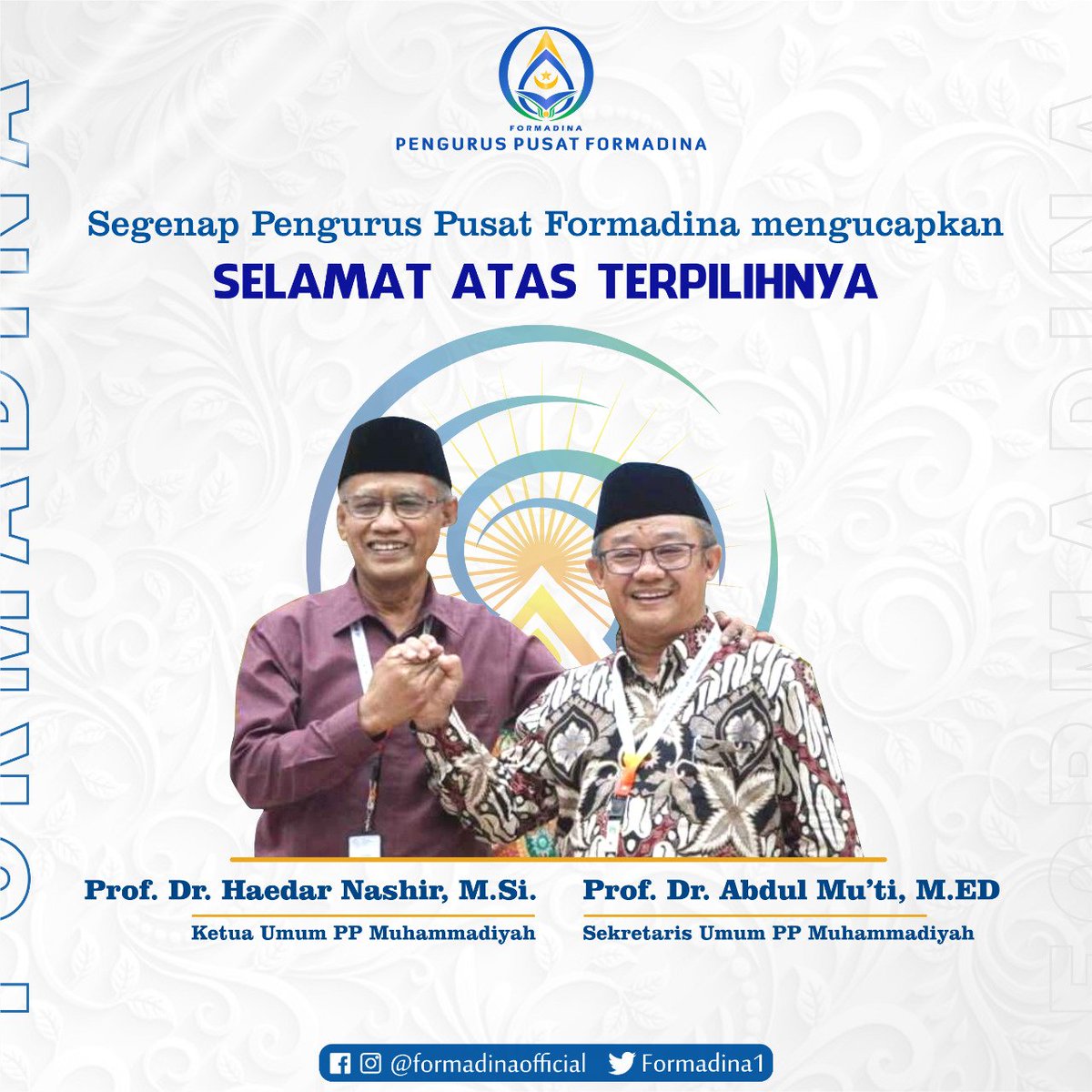 Formadina1's tweet photo. SELAMAT atas terpilihnya Prof. Dr. Haedar Nashir sebagai Ketua Umum PP Muhammadiyah dan Prof. Dr. Abdul Mu'ti sebagai Sekretaris Umum PP Muhammadiyah

Semoga amanah dan semakin membawa organisasi lebih maju!. Aamiin

#muhammadiyah #muktamar48 #formadina #formadinapusat https://t.co/bKrfQLiPPh