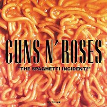 crockpics's tweet photo. Guns N’ Roses released The Spaghetti Incident?, November 23, 1993. https://t.co/ipwOtcZzoU