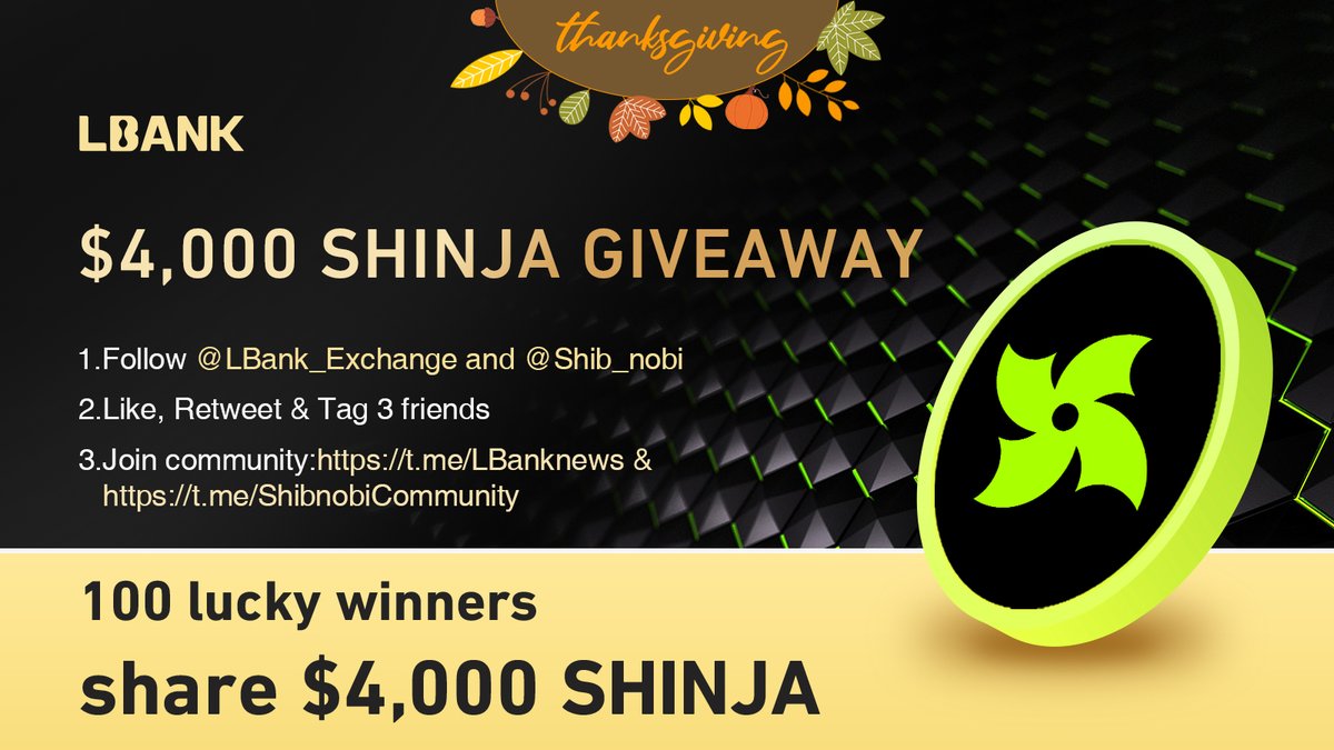 🎊$SHINJA Thanksgiving Airdrop!

💰100 lucky winners share $4,000 SHINJA

✅ Follow me &amp; <a href="/Shib_nobi/">SHIBNOBI</a>
✅ Join: t.me/LBanknews &amp; t.me/ShibnobiCommun…
✅ Like, Retweet &amp; Tag 3 friends
✅ Fill in: bit.ly/3TZivnl

#crypto #giveaway