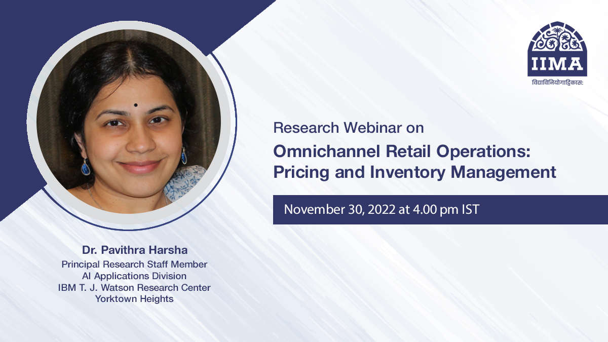.@IIMA_RP is hosting a research webinar on Omnichannel Retail Operations: Pricing and Inventory Management by Dr Pavithra Harsha.
She will talk about problems of price optimization for short-lifecycle items & supply position optimization.
To register, email us @ respub@iima.ac.in