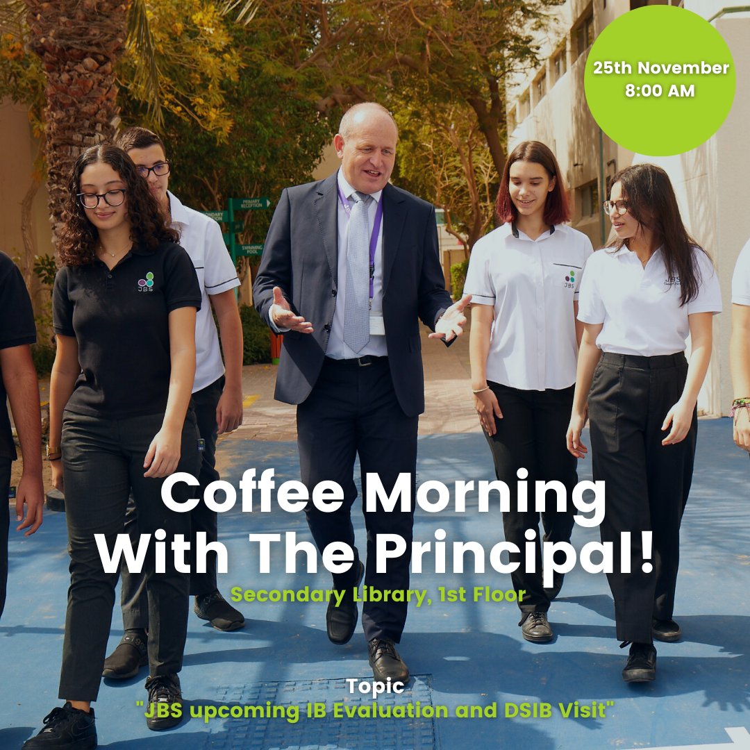 Join us for a Coffee morning with our principal on Friday, 25th November 2022, at 8:00 AM in the secondary library, 1st floor. #jbs #jbschool #ibschool #proudlytaaleem