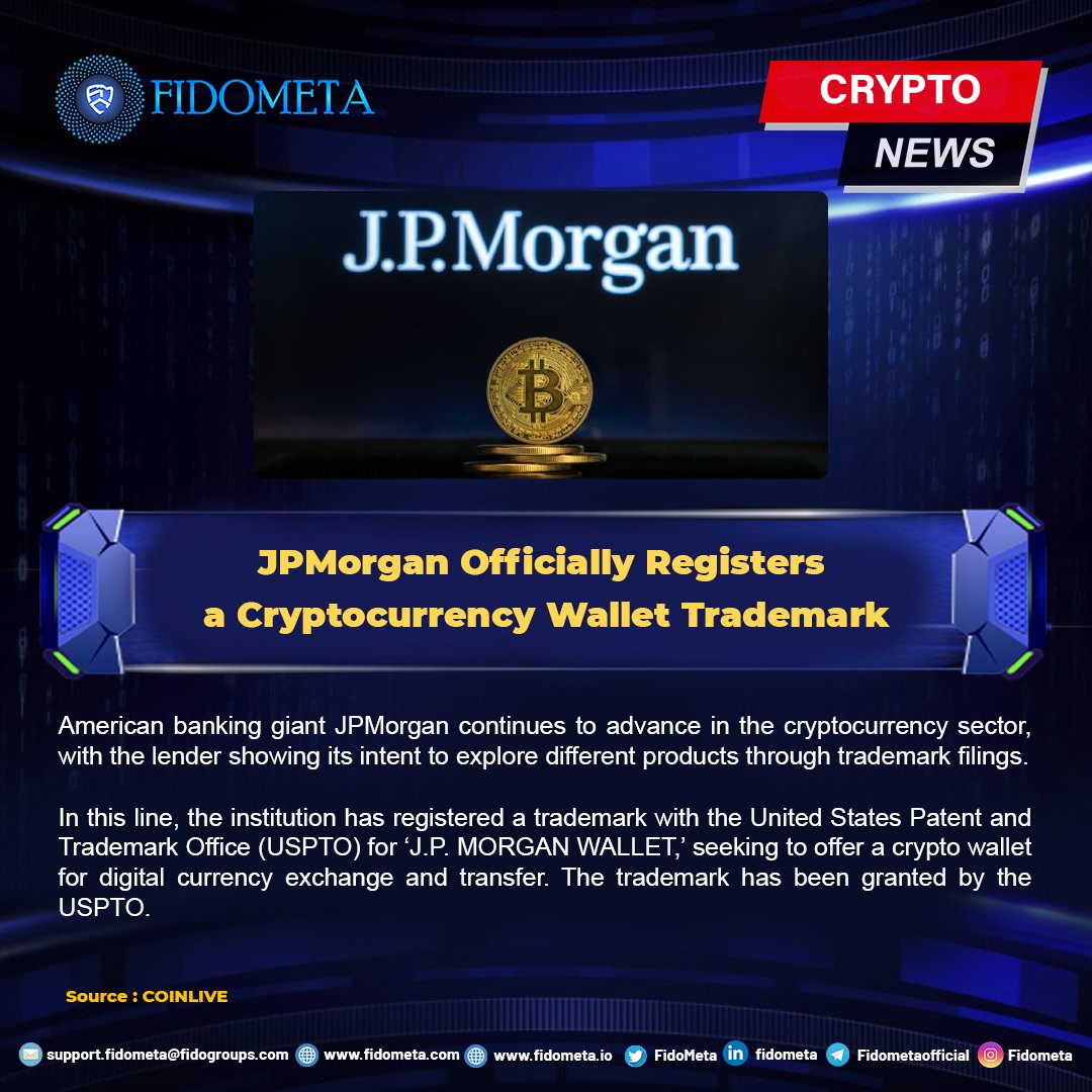 FidoMeta's tweet photo. JPMorgan Officially Registers a Cryptocurrency Wallet Trademark.
Read more๐https://t.co/gFenWTXHK7
#JPMorgan #wallet #walletset #trademark #financial #bitcoin #exchange #exchanges #coin #cryproexchange #crypto #fidometa #cryptocoin #currency #CryptoNews #MetaCoin #fidometacoin https://t.co/opOm3XY2mT