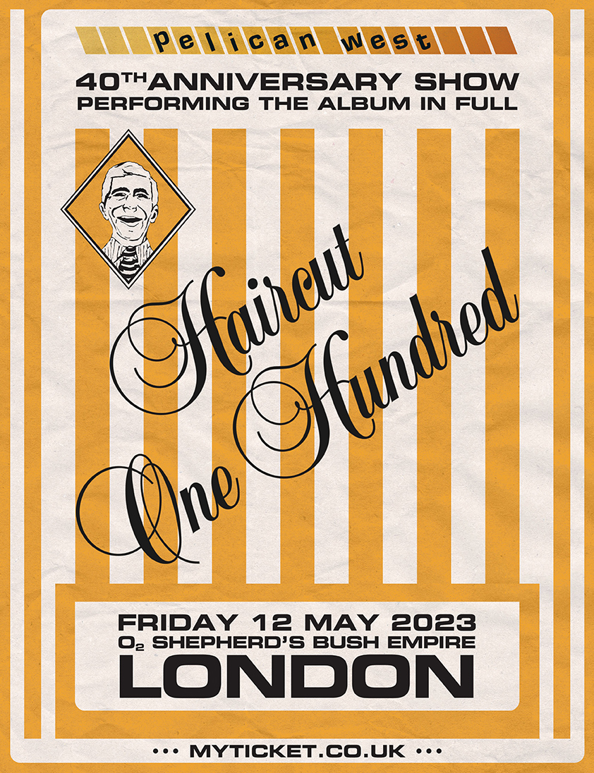 Nick Heyward 🪁 (@nickheyward) on Twitter photo Pelican West is 40! To celebrate <a href="/Haircut100/">Haircut One Hundred</a> are performing a special one-off show at <a href="/O2SBE/">O2 Shepherd's Bush Empire</a>, 12 May 2023
Pre-pre-sales 10am, 30 Nov - Patreon supporters patreon.com/nickheyward
Pre-sales 10am, 1 Dec - mailing list subscribers
mailchi.mp/e29a587ba08b/j…
General sale 10am, 2 Dec Pelican West is 40! To celebrate <a href="/Haircut100/">Haircut One Hundred</a> are performing a special one-off show at <a href="/O2SBE/">O2 Shepherd's Bush Empire</a>, 12 May 2023
Pre-pre-sales 10am, 30 Nov - Patreon supporters patreon.com/nickheyward
Pre-sales 10am, 1 Dec - mailing list subscribers
mailchi.mp/e29a587ba08b/j…
General sale 10am, 2 Dec