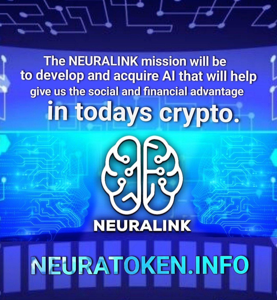 The #NEURALINK mission will be to develop and acquire AI that will help give us the social and financial advantage in todays crypto…

linktr.ee/neuralink
📝🔎🔰✅⏬
#Neuralink #Neuraflection #RBXS #BSCGemAlert #1000xgem #LunarCrush #ElonMusk