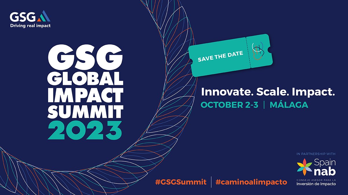 ❗️SAVE THE DATE❗️GSG Global Impact Summit 2023 🌏

Innovate | Scale | Impact
📅 2-3 October - Malaga, Spain

We're delighted to partner with <a href="/SpainNAB/">SpainNAB</a> to host the Summit in Spain for the first time. Registration opens in the new year.
#GSGSummit #CaminoalImpacto #impactinvesting