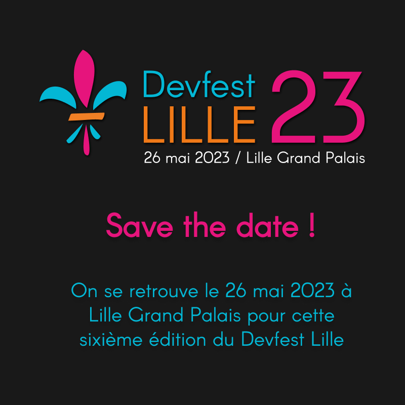 Le #DevfestLille aura lieu le 26 mai 2023 à Lille Grand Palais 🎉

Tu souhaites devenir partenaire ? 📆 RDV le 5 décembre ! 
Toutes les informations sont ici : bit.ly/partenaires-de…

Les informations concernant la billetterie et le CFP arriveront début 2023.