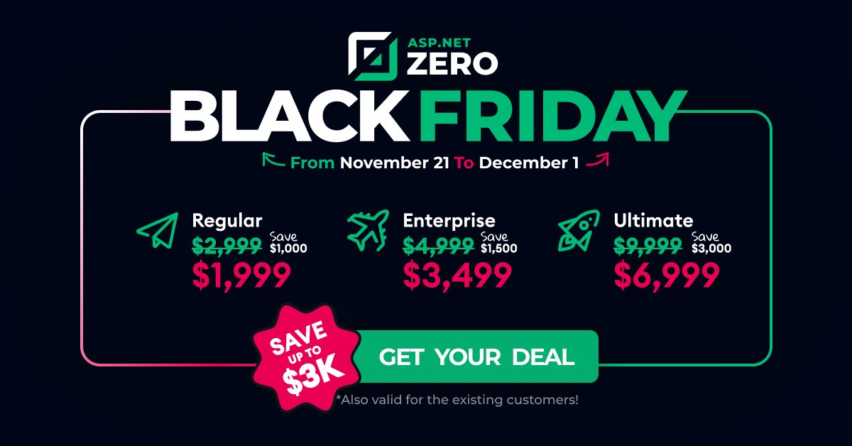 aspnetzero's tweet image. Did you hear about the ASPNET Zero&apos;s Black Friday discounts? 
Don&apos;t lose any time to benefit from it!
⏰ Last Day: December 1, 2022 ⏰
Get Your Deal Now 👉 bit.ly/3AmABJ4 

#blackfriday #aspnetzero #aspnetboilerplate