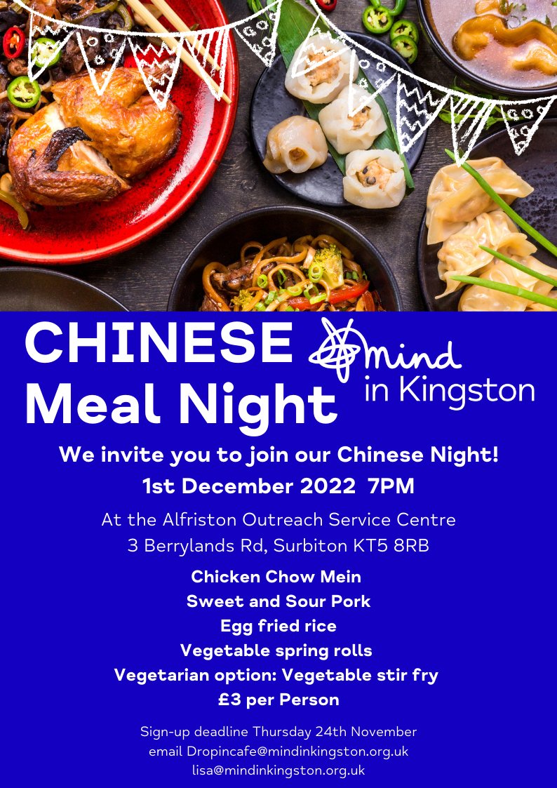 MindinKingston's tweet photo. Themed Chinese Night 🥟
1st Dec 2022  7PM ➡️At the Alfriston Outreach Service Centre 3 Berrylands Rd, Surbiton KT5 8RB 🥩🥦 Meat &amp; Veggie options available  
£3 per Person
Sign-up deadline Thurs 24th November
email dropincafe@mindinkingston.org.uk
lisa@mindinkingston.org.uk https://t.co/mZGhfcHoRW
