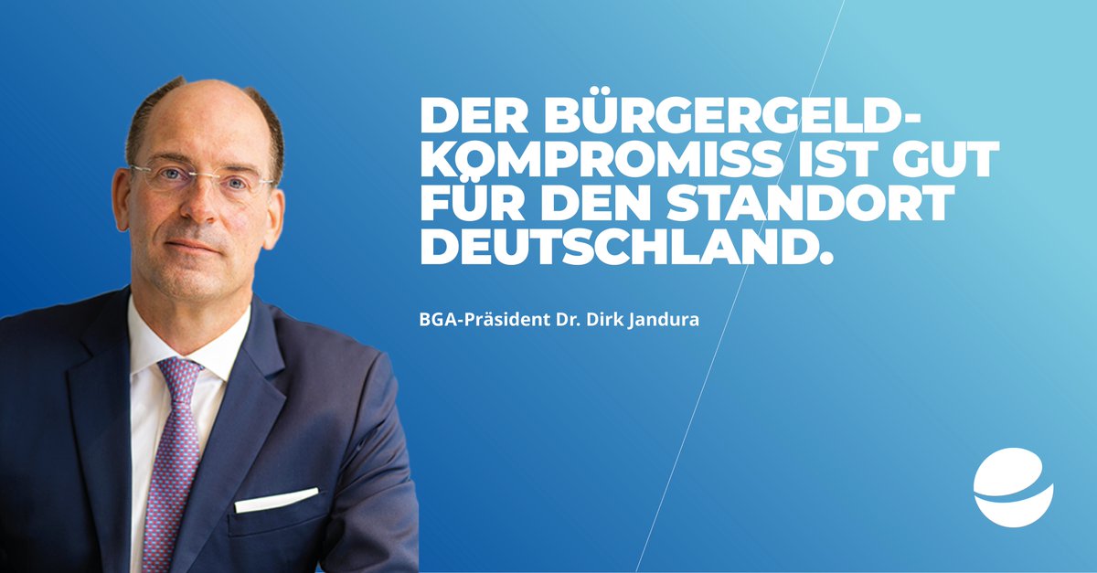 „Das Prinzip Fördern und Fordern ist und bleibt richtig. Es ist eine Frage von Gerechtigkeit, dass wer arbeitet, auch mehr Geld zur Verfügung hat und sich mehr leisten kann.“ <a href="/Der_BGA/">BGA</a> -Präsident Dr. Dirk #Jandura zum Vermittlungsergebnis #Bürgergeld.