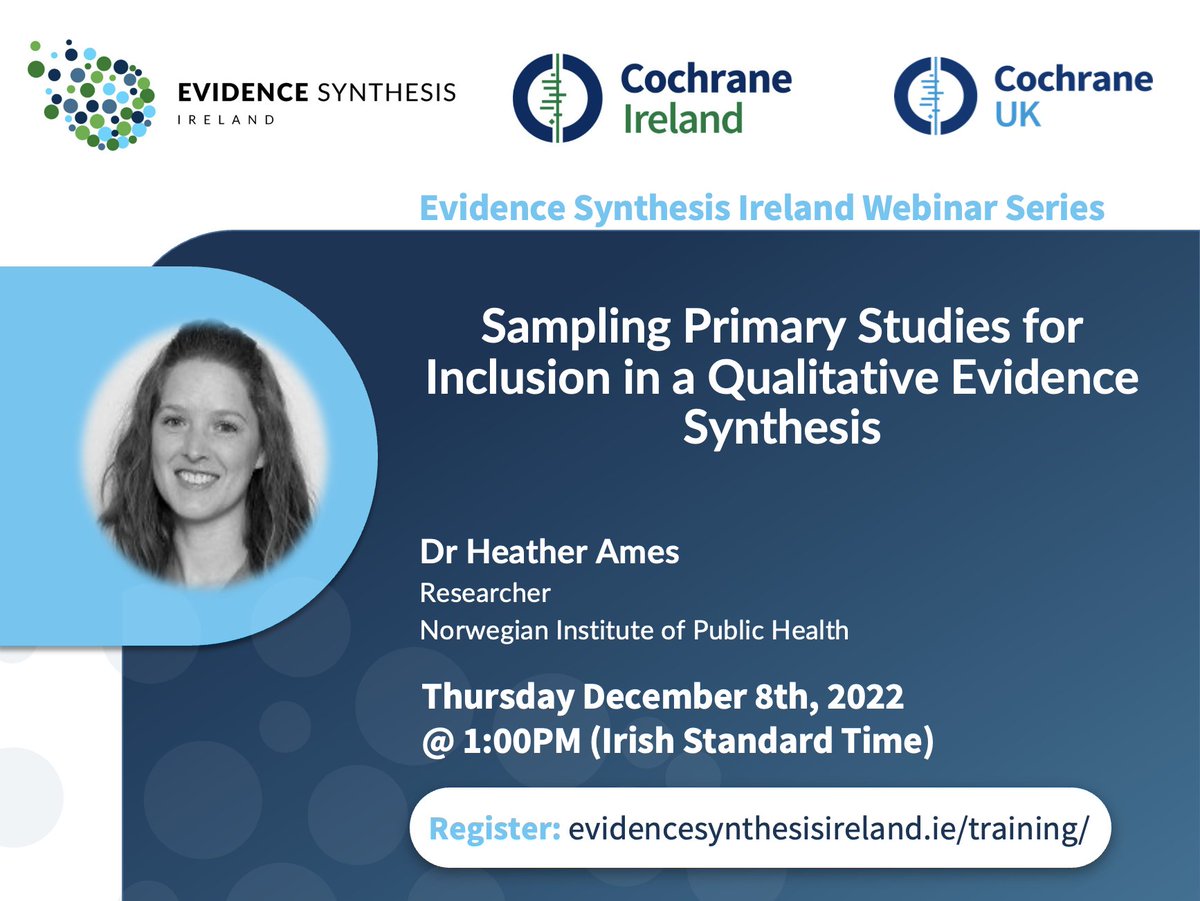 Evidence Synthesis Ireland (@evidsynirl) on Twitter photo Our next ESI webinar is being delivered by <a href="/HeatherAmes15/">Heather.Ames</a>, from <a href="/Folkehelseinst/">Folkehelseinstituttet</a>, on 'Sampling primary studies for inclusion in a Qualitative Evidence Synthesis' on the 1st Dec 2022 @ 1pm Irish Time. To register: evidencesynthesisireland.ie/conference/upc… Our next ESI webinar is being delivered by <a href="/HeatherAmes15/">Heather.Ames</a>, from <a href="/Folkehelseinst/">Folkehelseinstituttet</a>, on 'Sampling primary studies for inclusion in a Qualitative Evidence Synthesis' on the 1st Dec 2022 @ 1pm Irish Time. To register: evidencesynthesisireland.ie/conference/upc…