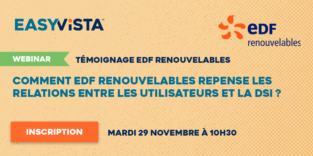 📢 J-7 avant notre #webinar 📢

Ne manquez pas le RETEX de notre client @EDF_RE   !

📑Au programme :
• Le choix EasyVista, comment, pourquoi ?
• L’intégration Microsoft Power BI, Teams
• Le déploiement d’EV Self Help...

Pour vous inscrire 👉 ow.ly/2ucK50LzIyi