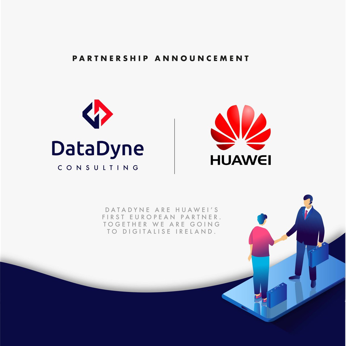 DataDyne_Con's tweet photo. We are delighted to announce that we have entered into a digital and development partnership with Huawei becoming their very first European Partner.

#DataDyne #Huawei #BeAmbitious #partnership #growth #announcement #cloudservices #dublin #enterpriseireland #investinireland https://t.co/aipgE4pFHi