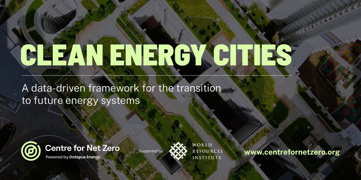CentreNetZero's tweet photo. 📣 NEW: Today we're releasing ‘Clean Energy Cities: A data-driven framework for the transition to future energy systems’
 
Supported by @WorldResources it maps out evidence-based actions city leaders can take to speed up their local #EnergyTransition
 
👉 https://t.co/83JIFRvr1T https://t.co/7BNVXd4e1P