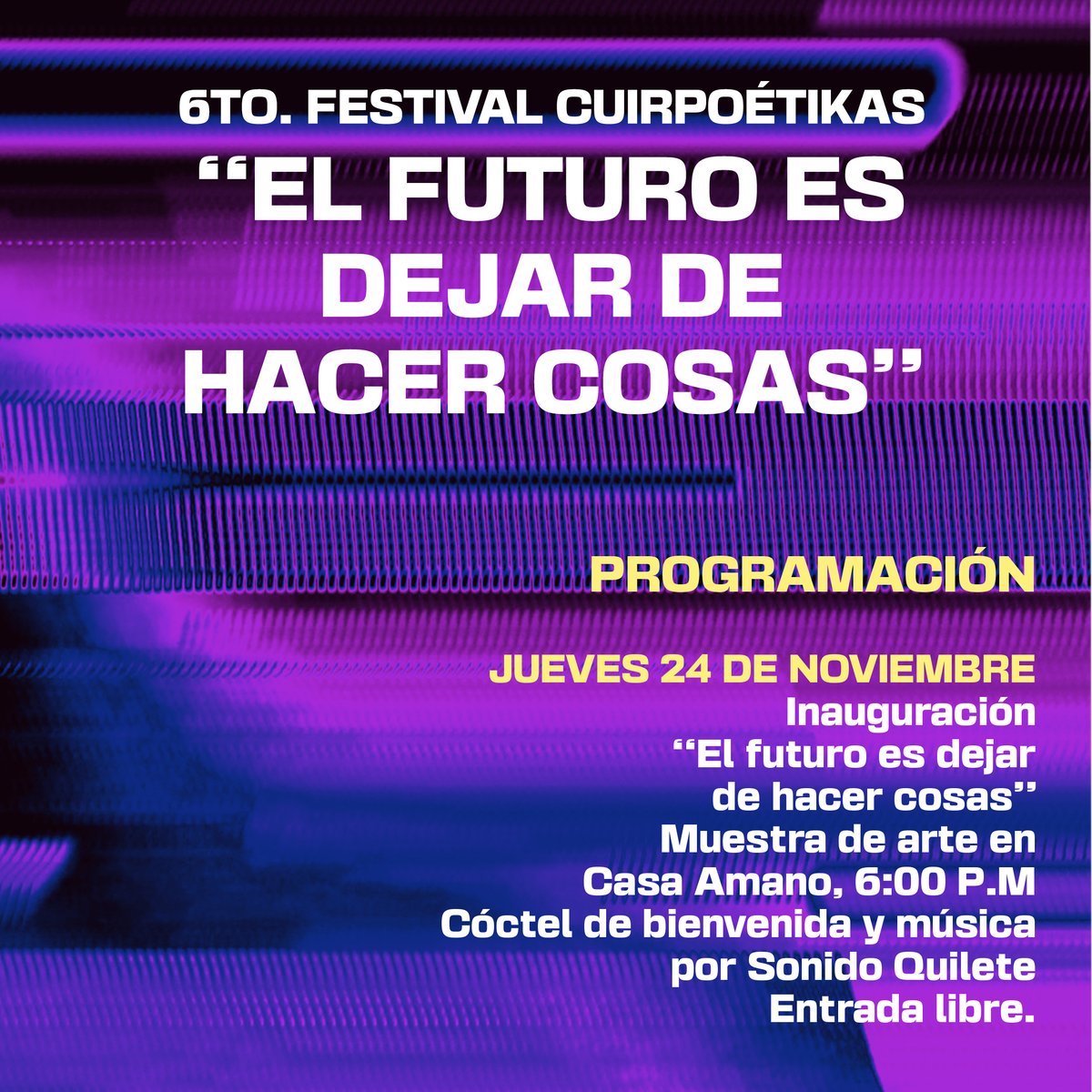 Cuirpoetikas's tweet photo. Recuerden que mañana 24 de noviembre inauguramos el #Festival2022 👏

✅ Expo con lxs artistxs seleccionadxs 
✅ Cóctel🍸
✅ Ritmo con Sonido Quilete 
📍5a Av. 4-06 Zona 1
🥳 Todo gratis

@PresentesLatam @HysteriaRevista @elazarcultural @GayGuatemala @desfilelgbtiqgt https://t.co/GM13kUQFZE