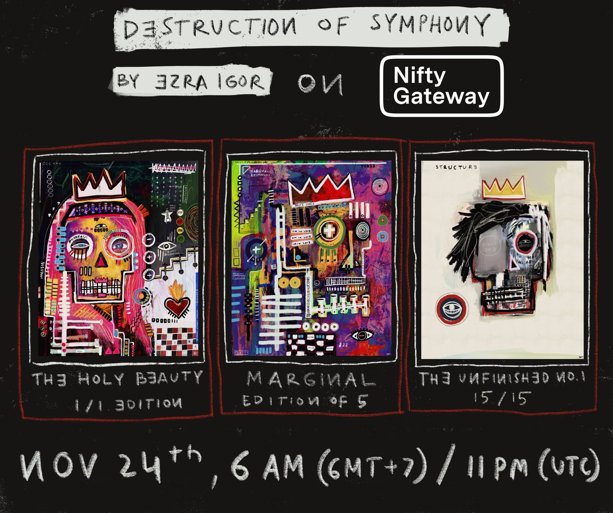 🔥🔥GENESIS ALERT🔥🔥

DESTRUCTION OF SYMPHONY
by Ezra Igor
on 
<a href="/niftygateway/">Nifty Gateway Studio</a>

🔥3 Works🔥
Date: Nov 24th-28th
Time: 11pm UTC - 11 pm UTC

👉 niftygateway.com/collections/de…