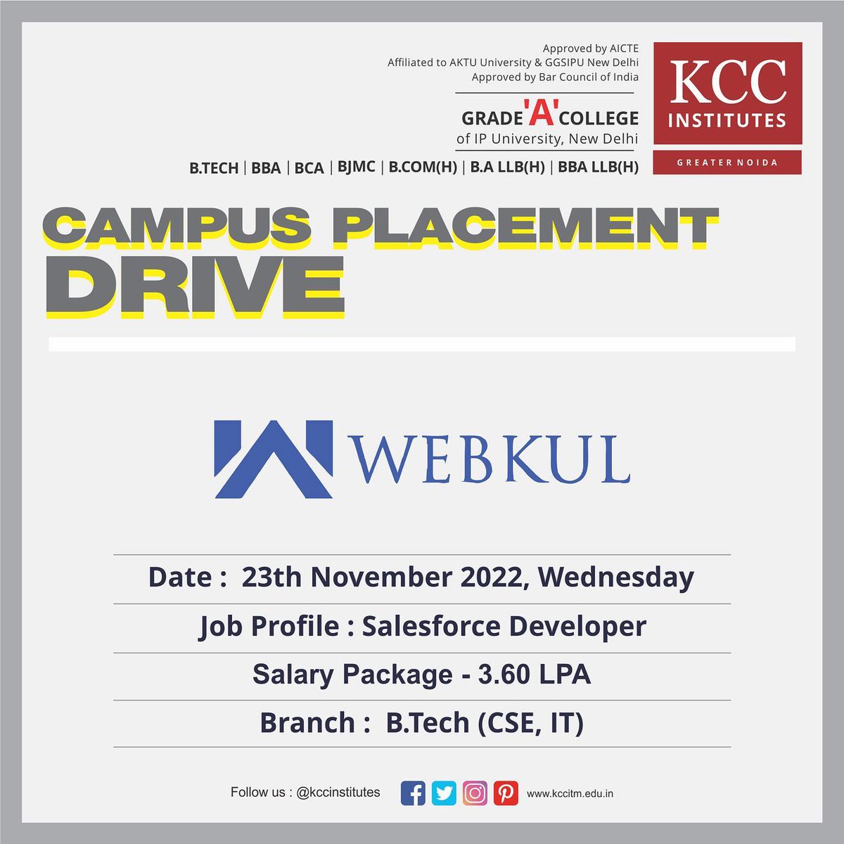 KCCinstitutes's tweet photo. Campus Placement Drive for WEBKUL SOFTWARE on 23rd November 2022 (Wednesday).

Job Profile: Salesforce Developer 

Eligible Course: B-Tech (CSE/IT)

Salary Package: 3.60 LPA

#kcc #kccinstitutes #kcciilhe #kccitm #ggsipu #ipuniversity #aktu #bba #bca #bajmc #bcomh #btech https://t.co/ITO7922oCN