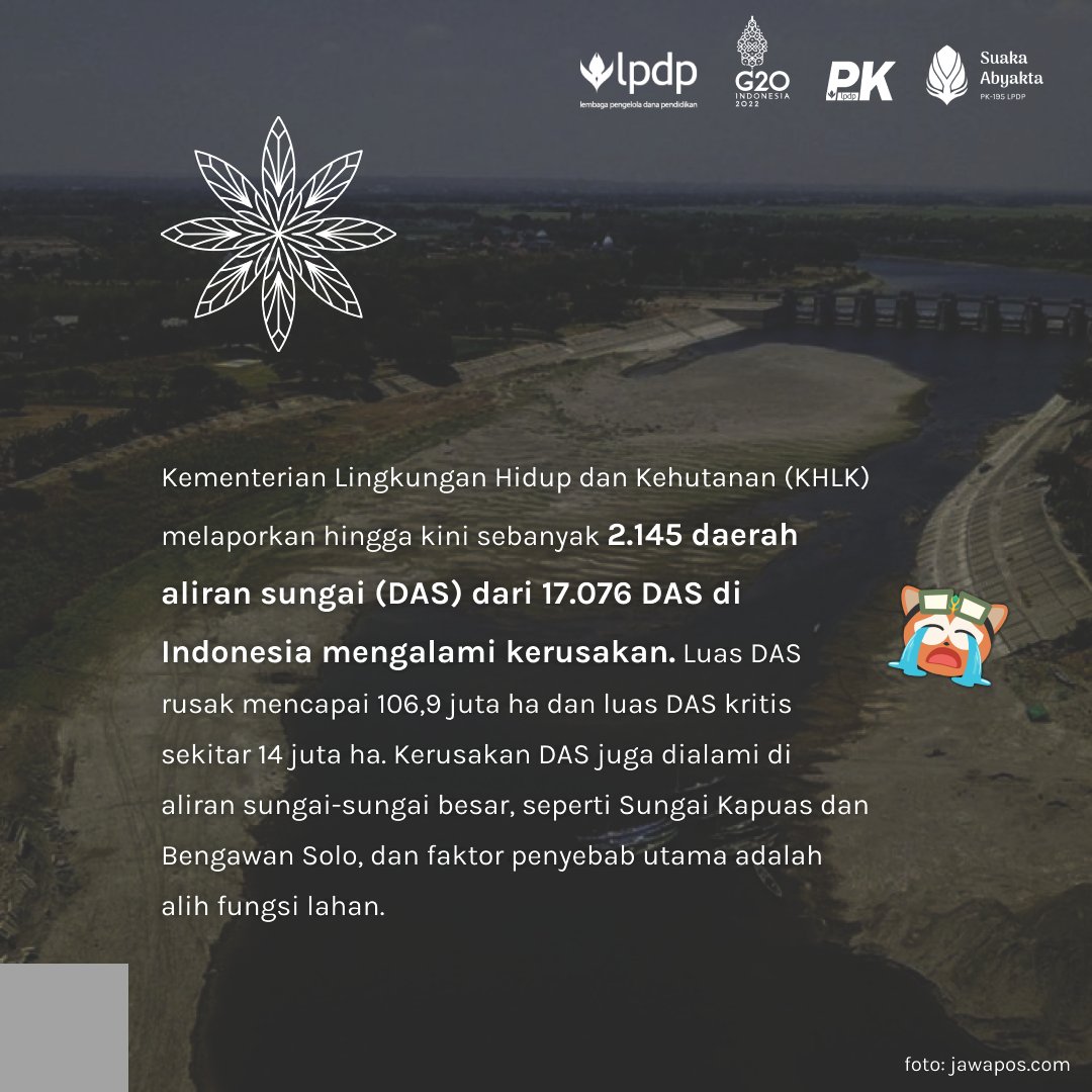 theonapit's tweet photo. Taukah kalian jika hampir 13% Daerah Aliran Sungai di Indonesia mengalami kerusakan? Dan yang lebih memprihatinkannya lagi sekitar 13% dari total luas DAS mengalami kerusakan yang kritis?

@lpdp_ri
#DiriUntukNegeri
#PK195
#SuakaAbyakta
#AkuPastiMengabdi
#SDMunggulIndonesiaMaju https://t.co/7TOQp7BuMS